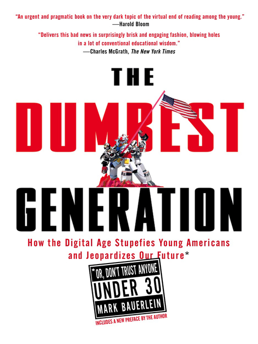 Title details for The Dumbest Generation by Mark Bauerlein - Available